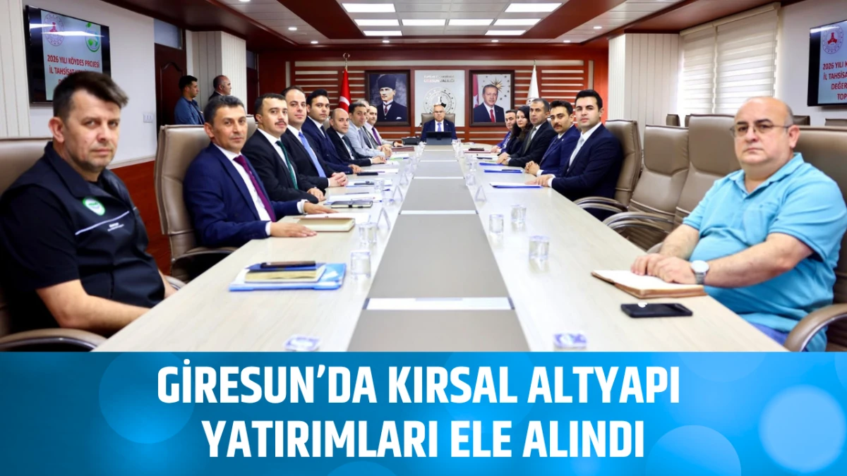 Giresun’da Kırsal Altyapı yatırımları ele alındı