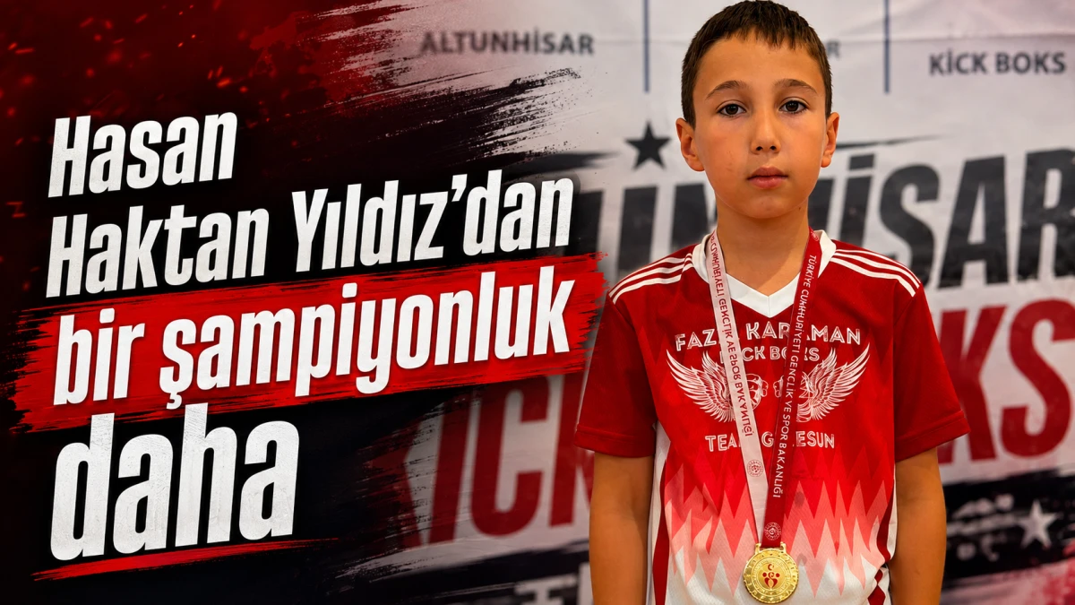 Hasan Haktan Yıldız’dan bir şampiyonluk daha