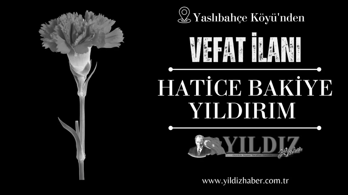 Hatice Bakiye Yıldırım vefat etti