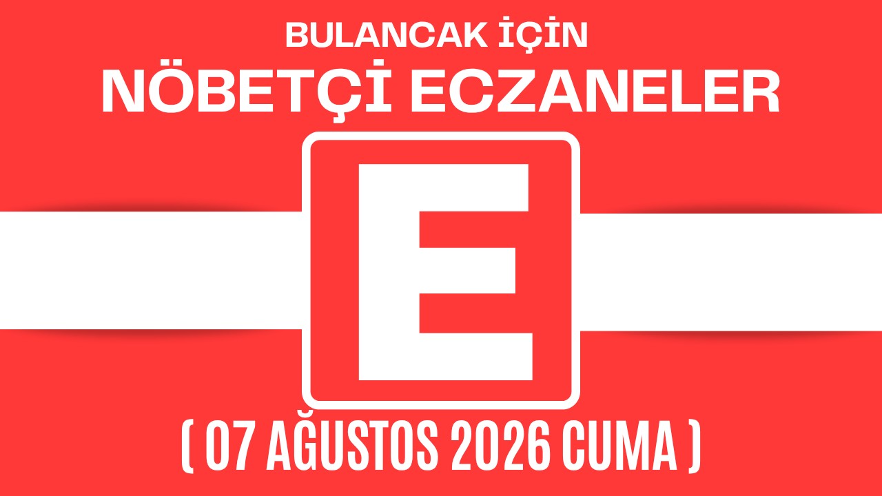 Bulancak İçin 07 Ağustos Cuma Akşamı Nöbetçi Eczane Hangisi?