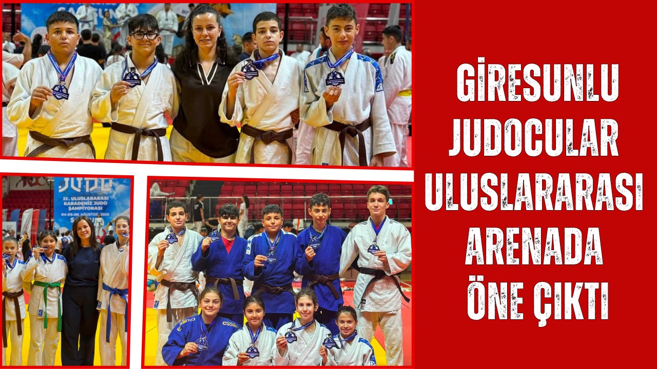 Giresunlu judocular uluslararası arenada öne çıktı