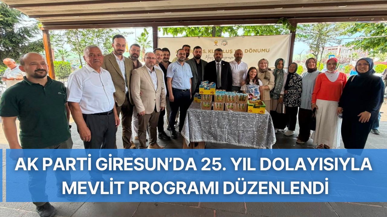 AK Parti Giresun’da 25. yıl dolayısıyla mevlit programı düzenlendi