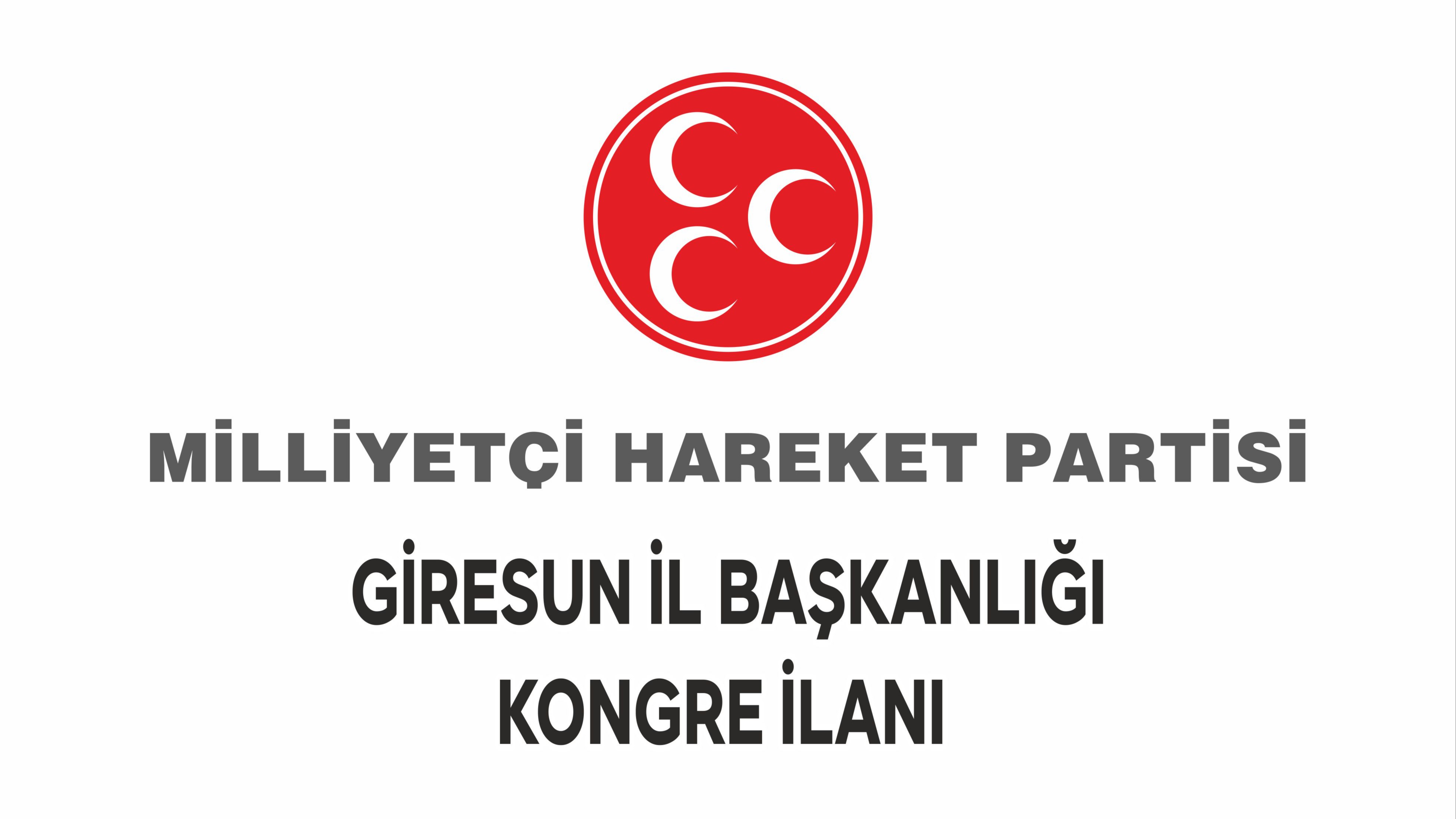 Milliyetçi Hareket Partisi Giresun İl Başkanlığı Kongre İlanı