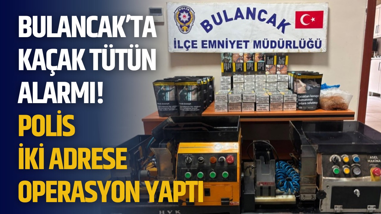 Bulancak’ta kaçak tütün alarmı! Polis iki adrese operasyon yaptı