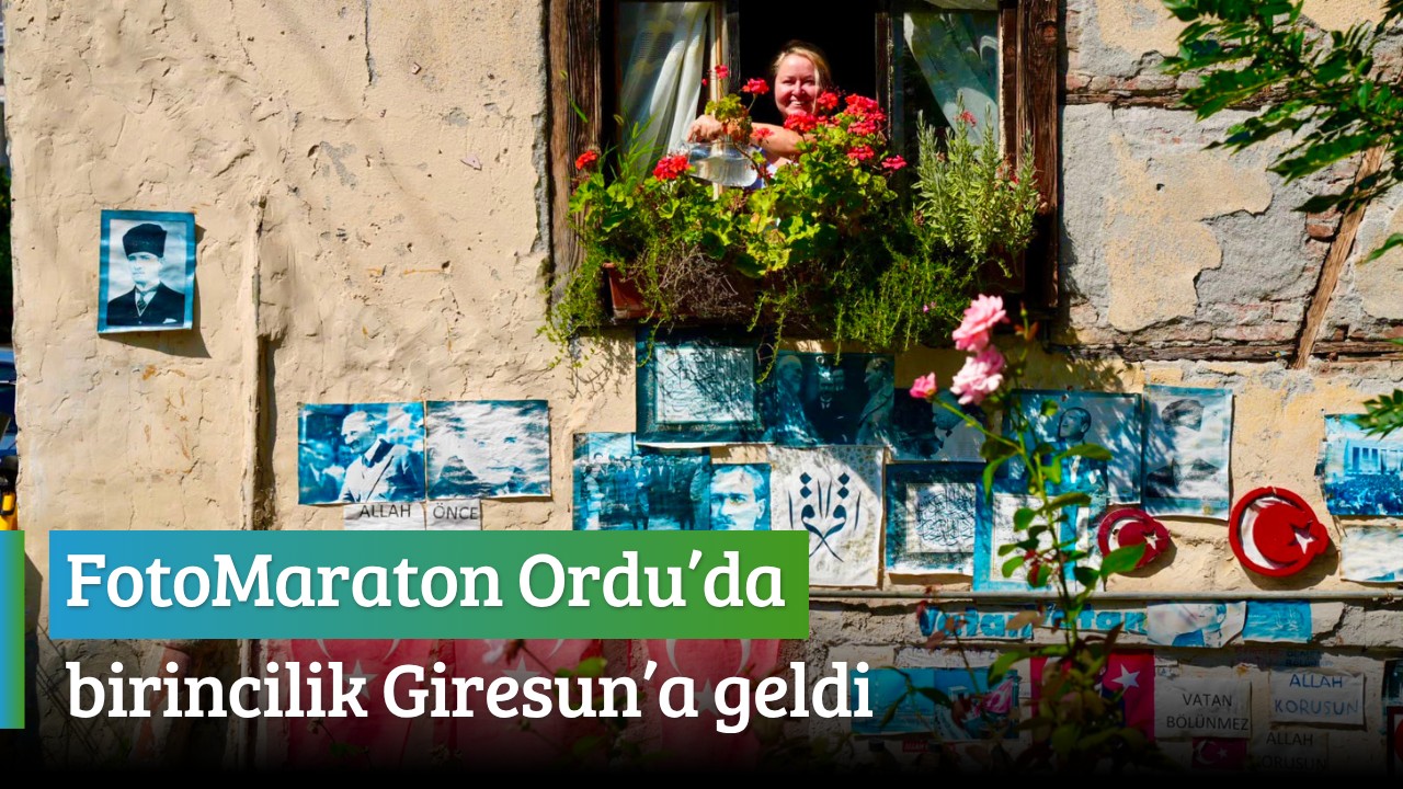 FotoMaraton Ordu’da birincilik Giresun’a geldi