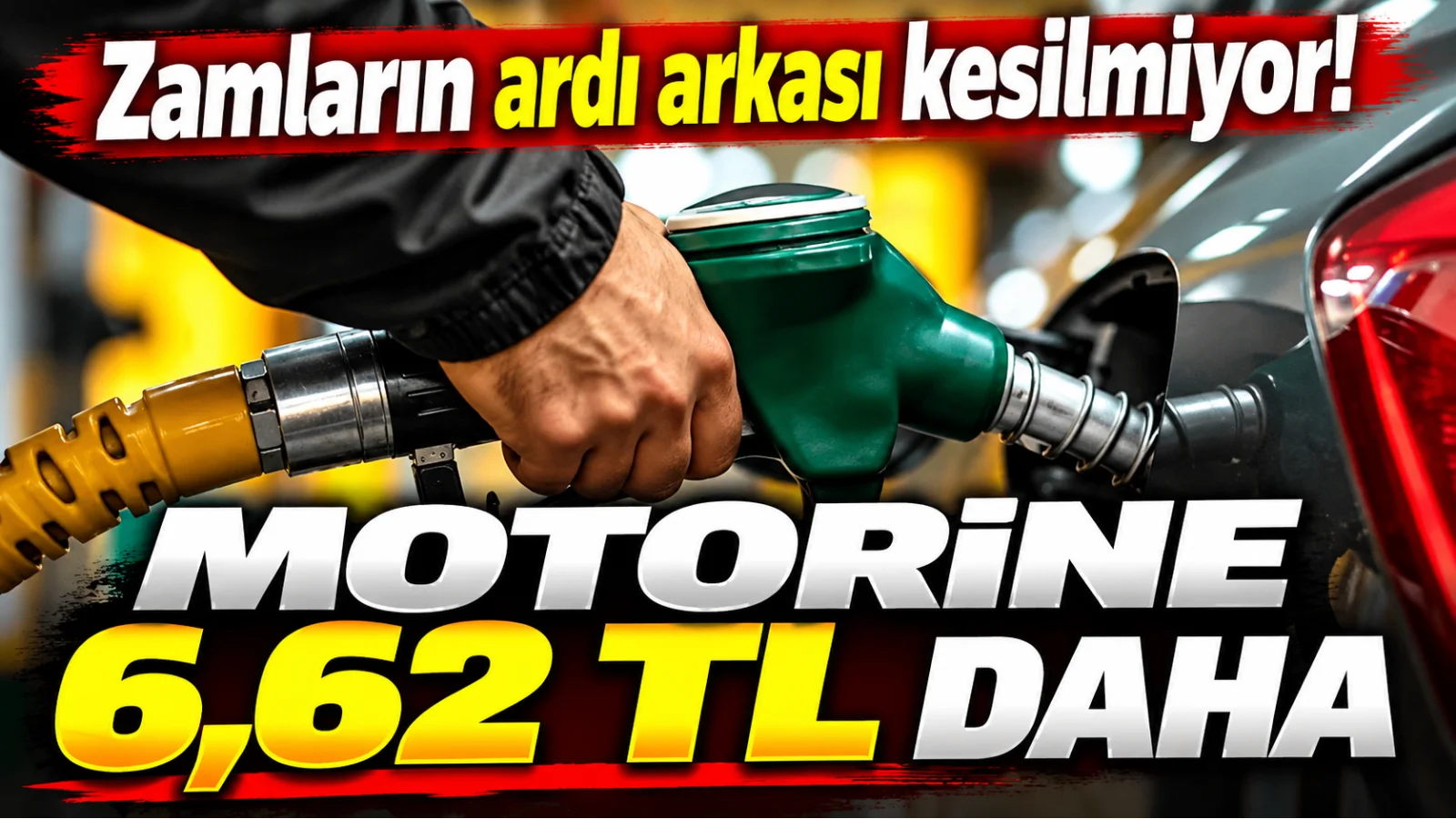 Zamların ardı arkası kesilmiyor! Motorine 6,62 TL daha 