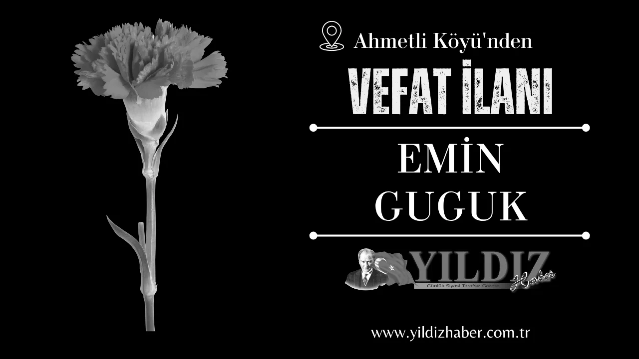 Emin Guguk vefat etti