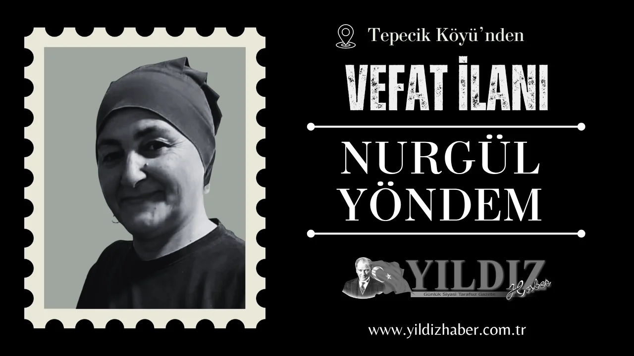 Nurgül Yöndem vefat etti