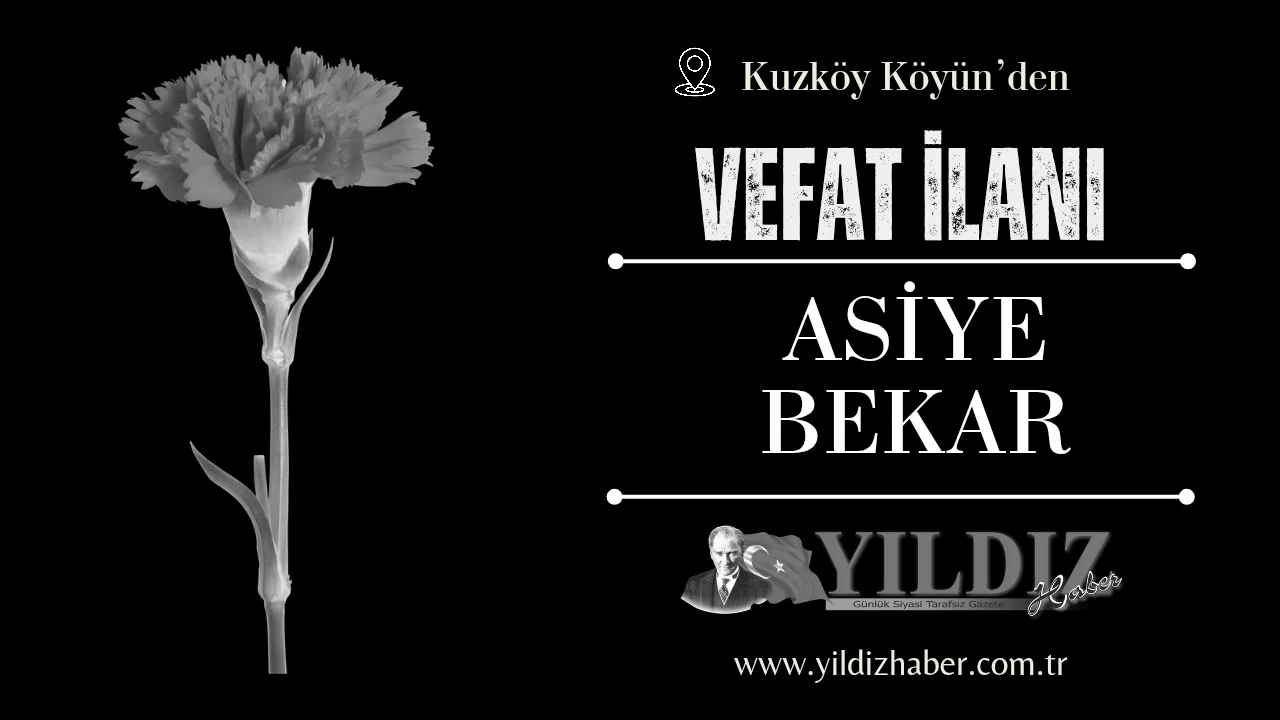 Asiye Bekar vefat etti