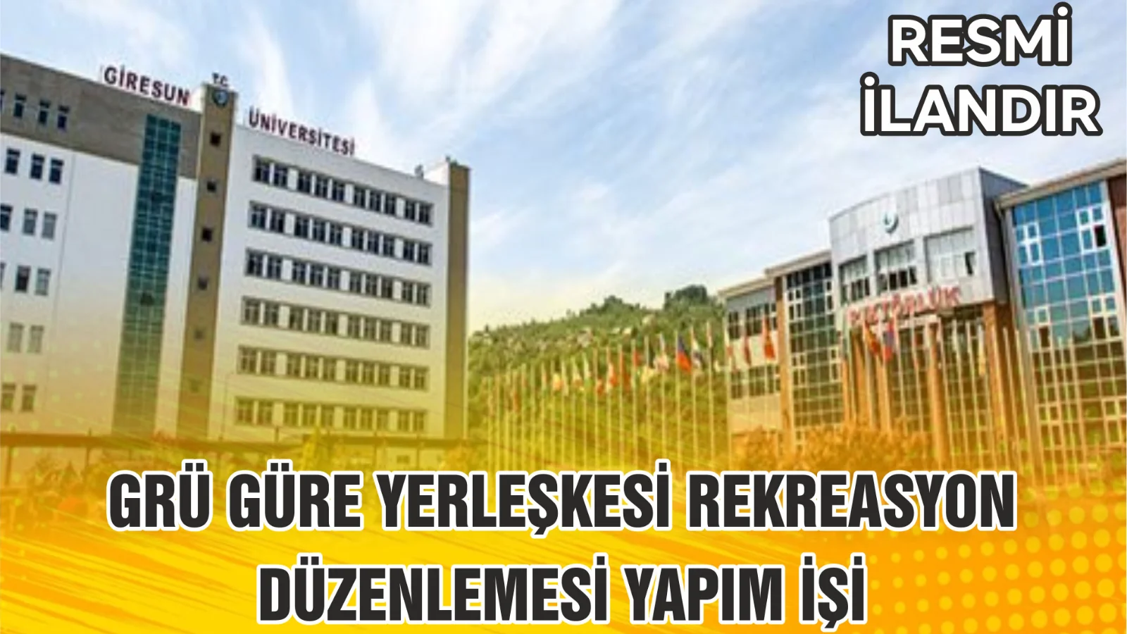 GRÜ Güre Yerleşkesi Rekreasyon Düzenlemesi yapım işi