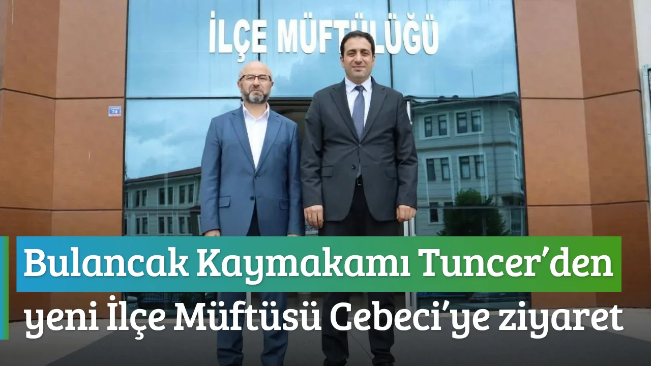 Bulancak Kaymakamı Tuncer’den yeni İlçe Müftüsü Cebeci’ye ziyaret