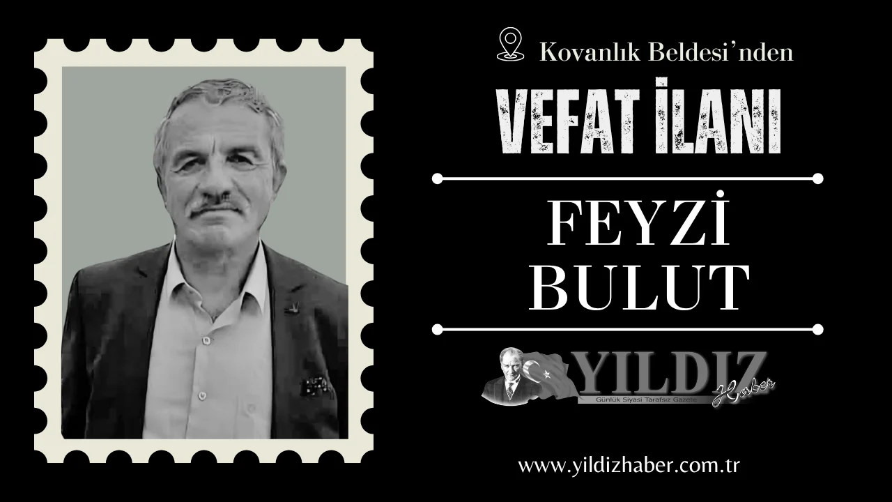 Feyzi Bulut vefat etti