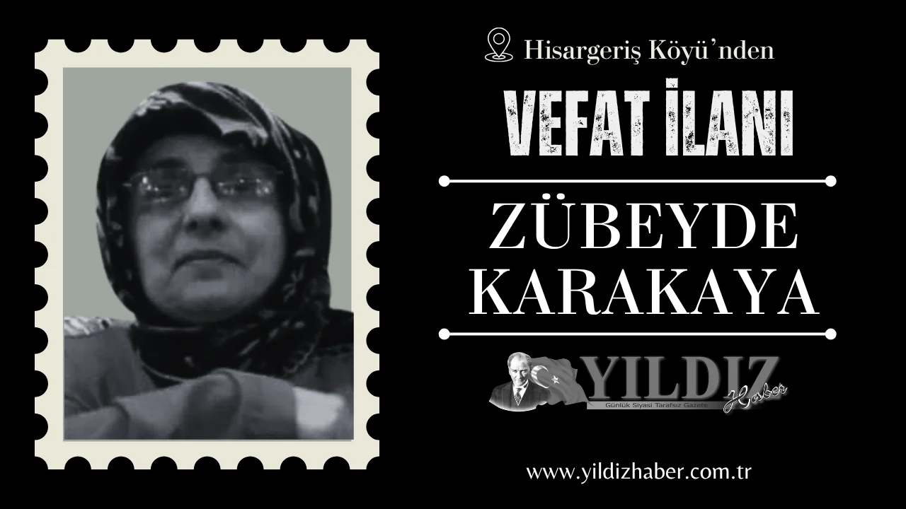  Zübeyde Karakaya vefat etti