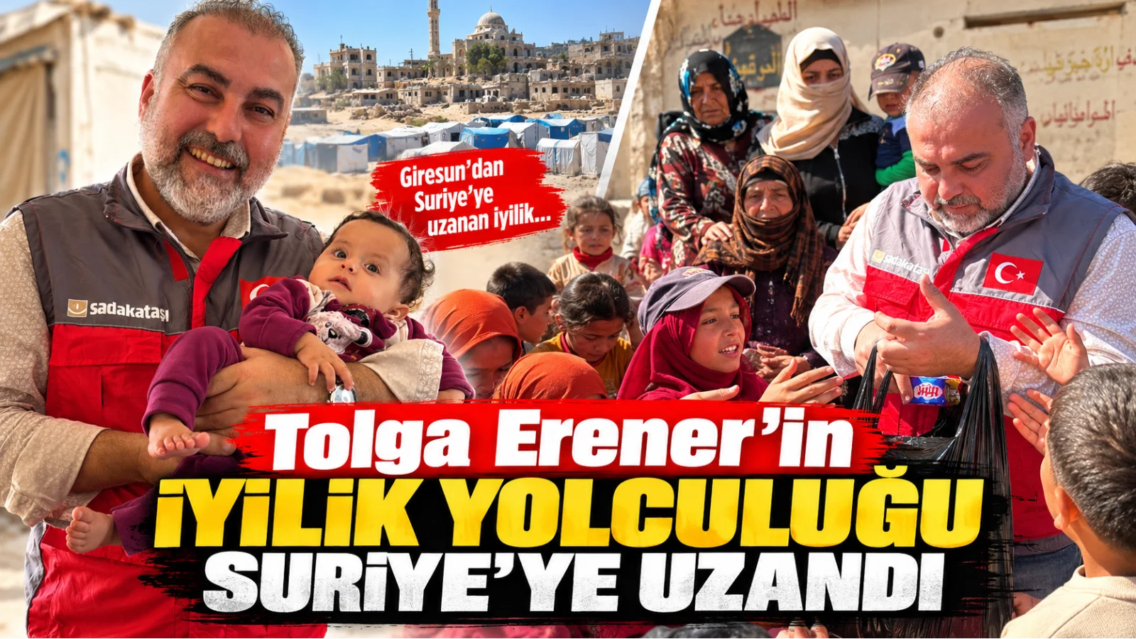 Tolga Erener’in iyilik yolculuğu Suriye’ye uzandı