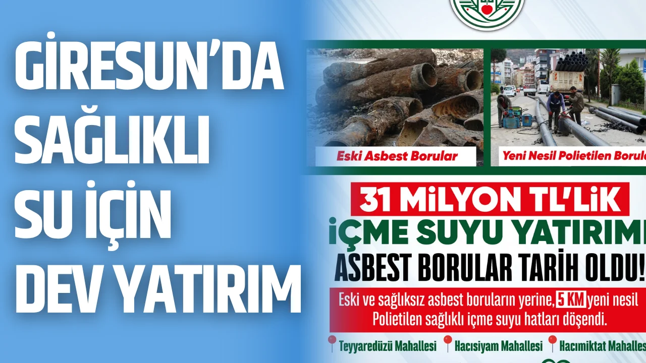 Giresun’da sağlıklı su için dev yatırım
