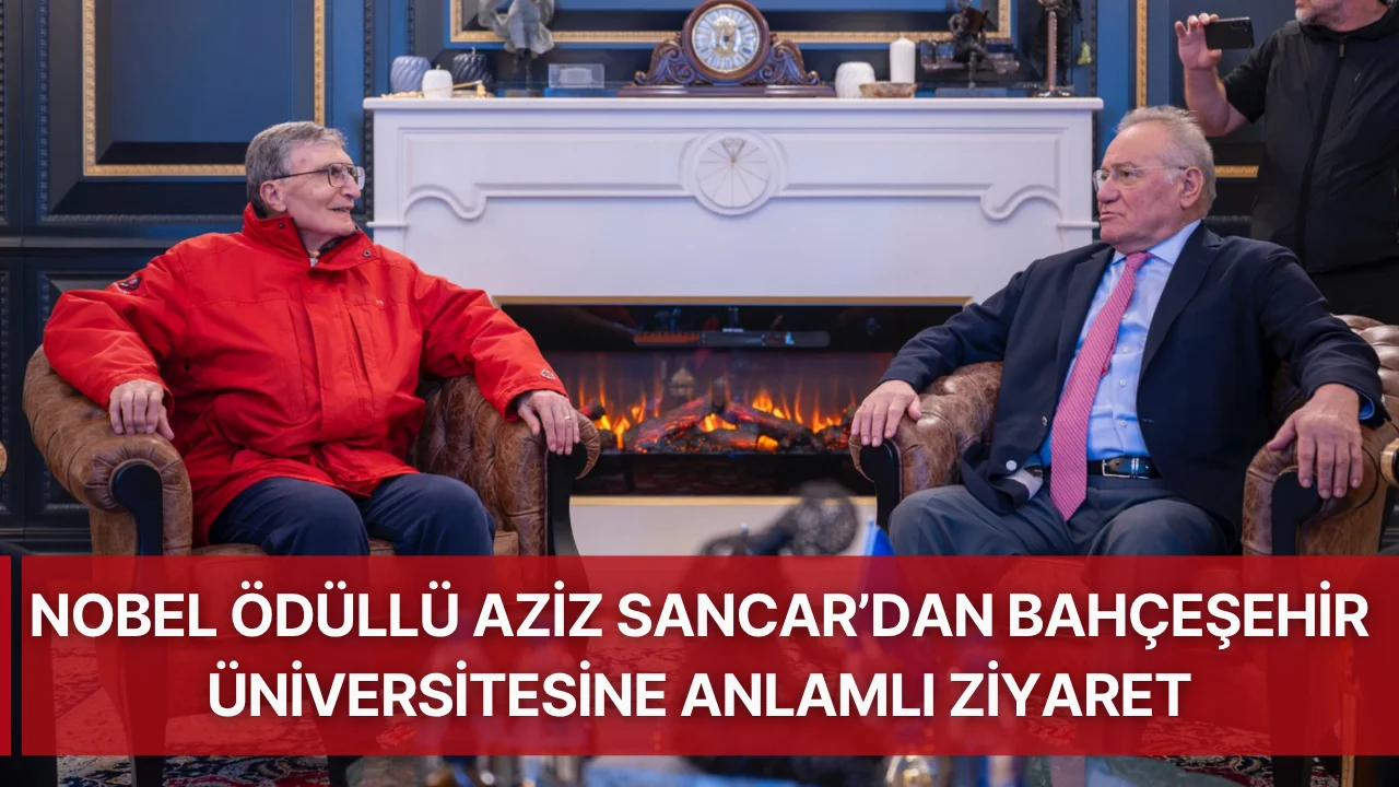 Nobel ödüllü Aziz Sancar’dan Bahçeşehir Üniversitesine anlamlı ziyaret