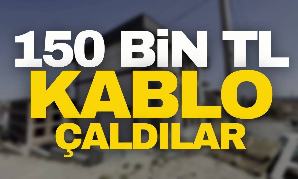 Büyük Hırsızlık: İnşaattan 150 Bin TL'lik Kablolar Gitti