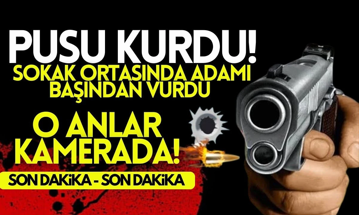 Sokak ortasında vurdular O anlar kamerada 