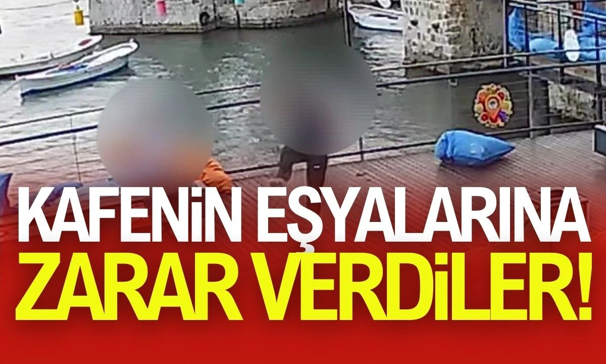 Kafenin eşyalarına zarar verdiler: O anlar güvenlik kamerasına yansıdı 