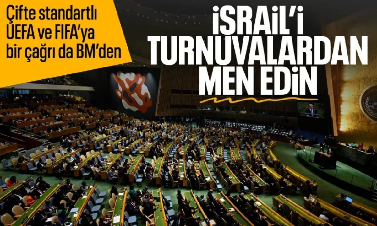 BM'den FIFA ve UEFA'ya İsrail'i turnuvalardan men edin çağrısı