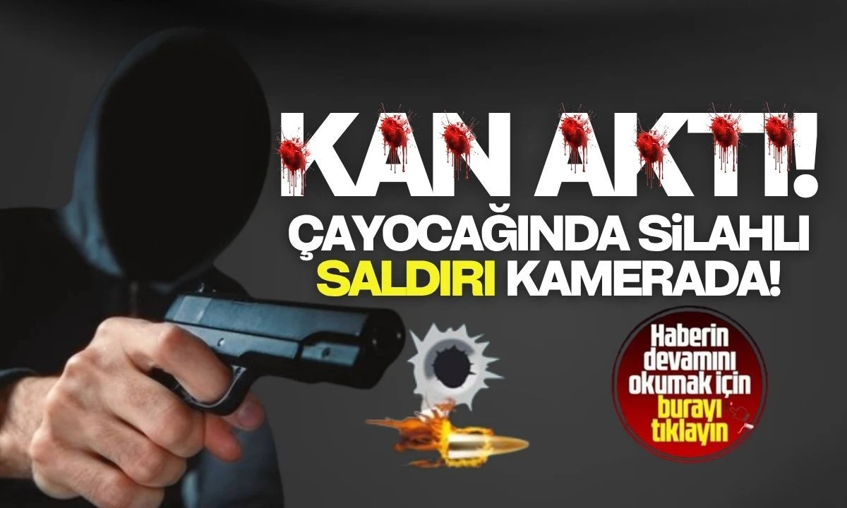 Çay Ocağında Silahlı Saldırı Kamerada
