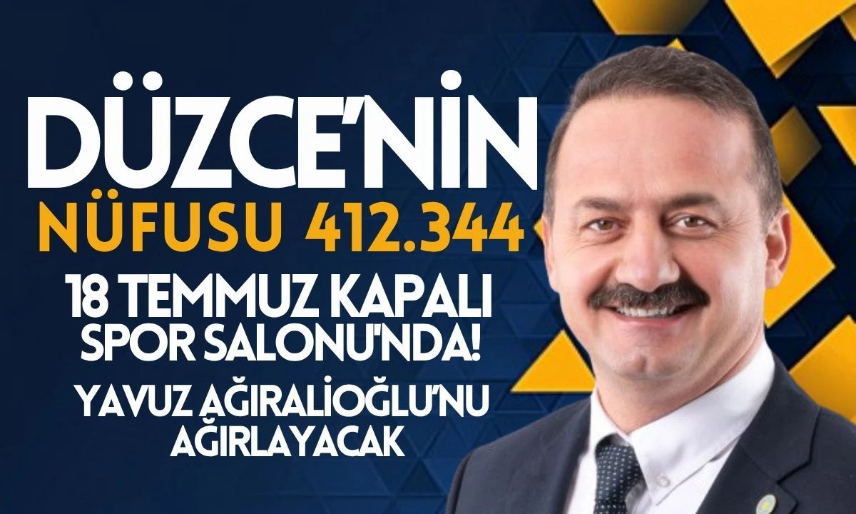 Yavuz Ağıralioğlu: Düzce'de gerçekleştireceği kongre ile gündemde