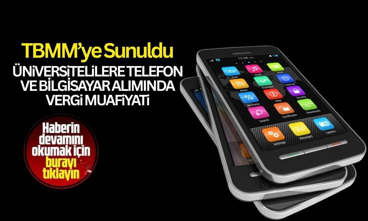 Üniversite öğrencilerine ÖTV ve KDV muafiyeti için kanun teklifi