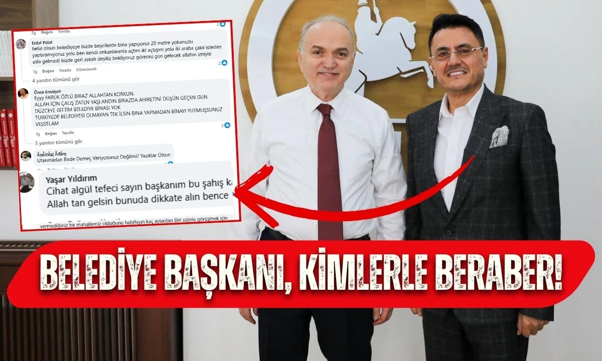 BELEDİYE BAŞKANI, KİMLERLE BERABER! SOSYAL MEDYA'DA TEPKİLER