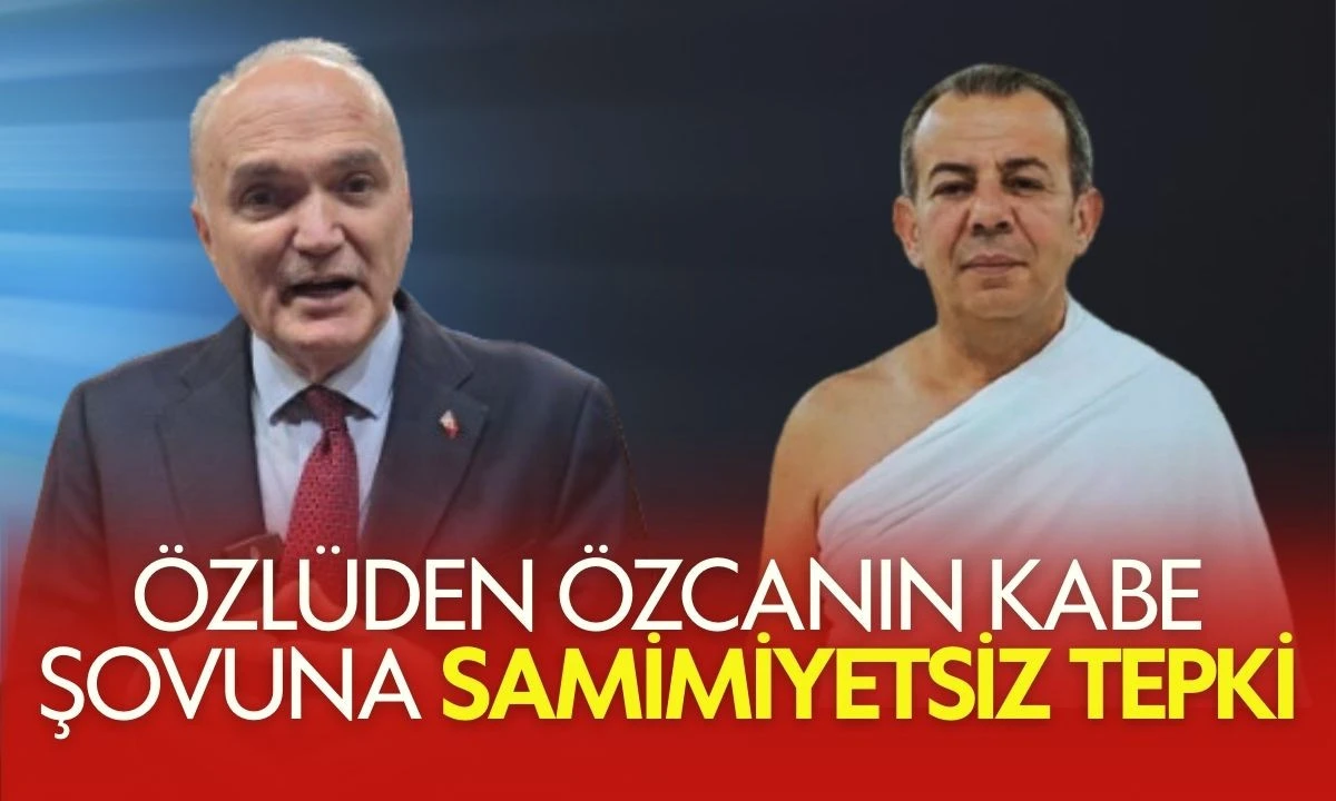 Özlü: Özcan Kabe Ziyaretini Şova Çevirdi