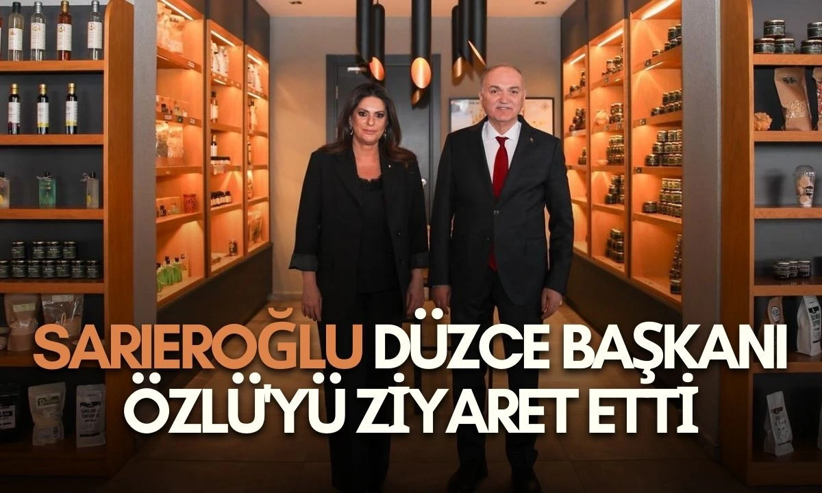 Sarıeroğlu Düzce Başkanı Özlü'yü Ziyaret Etti