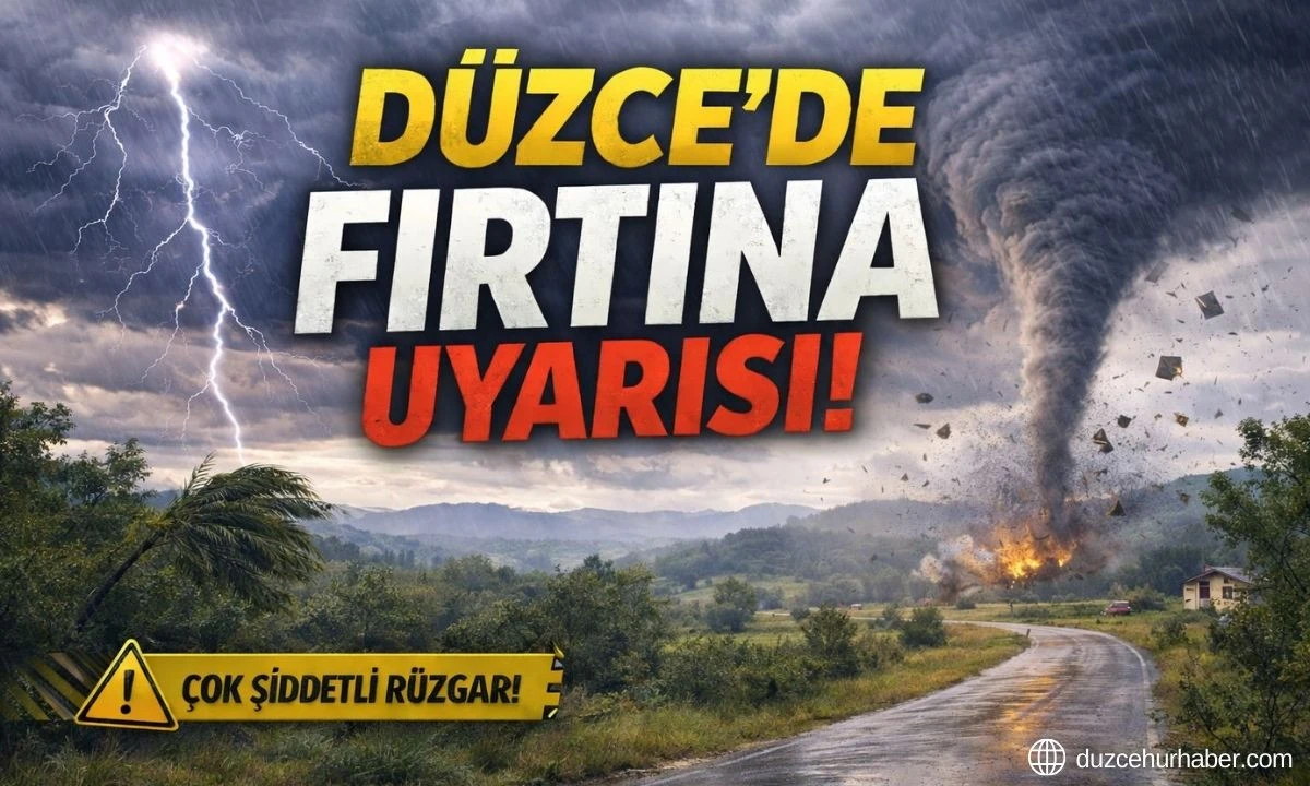 DÜZCE BUGÜN DİKKAT! PERŞEMBE'YE KADAR SÜRECEK