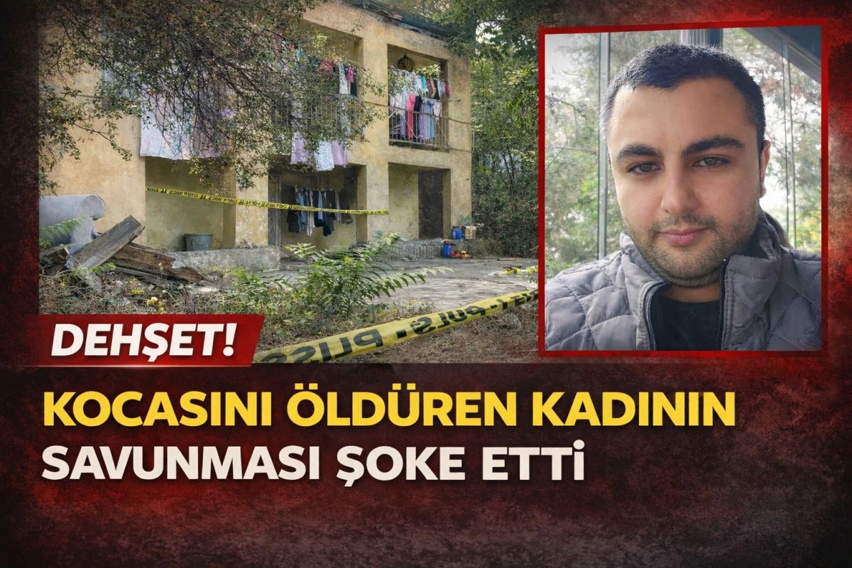 İzmit’te Dehşet! Eşini Öldüren Kadının Savunması Mahkemede Ortaya Çıktı