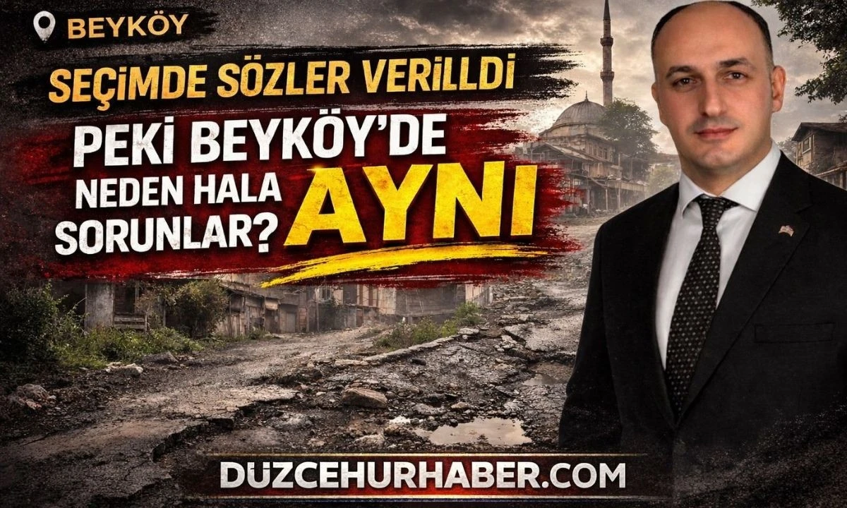 Seçimde Sözler Verildi… Beyköy’de Neden Hâlâ Aynı Sorunlar Konuşuluyor?