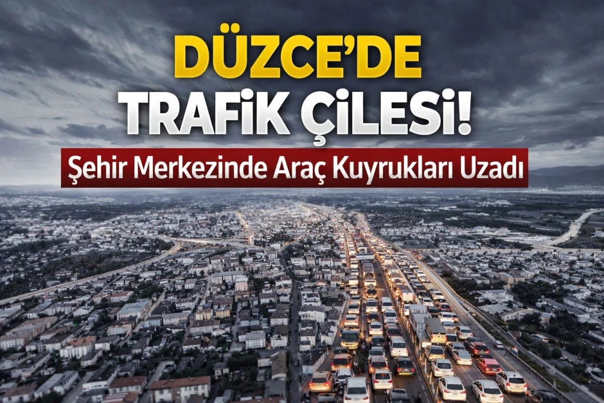 Düzce’de Trafik Çilesi! Şehir Merkezinde Araç Kuyrukları Uzadı