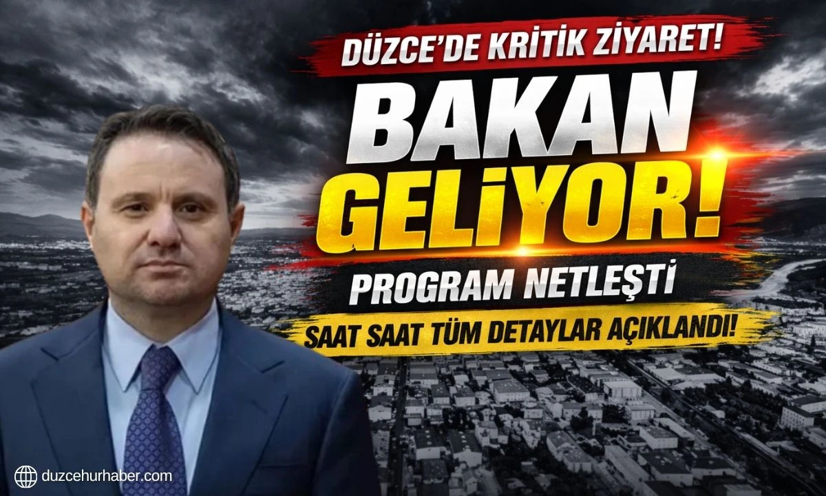 Adalet Bakanı Akın Gürlek Düzce’ye Geliyor! İşte 27 Mart Programı