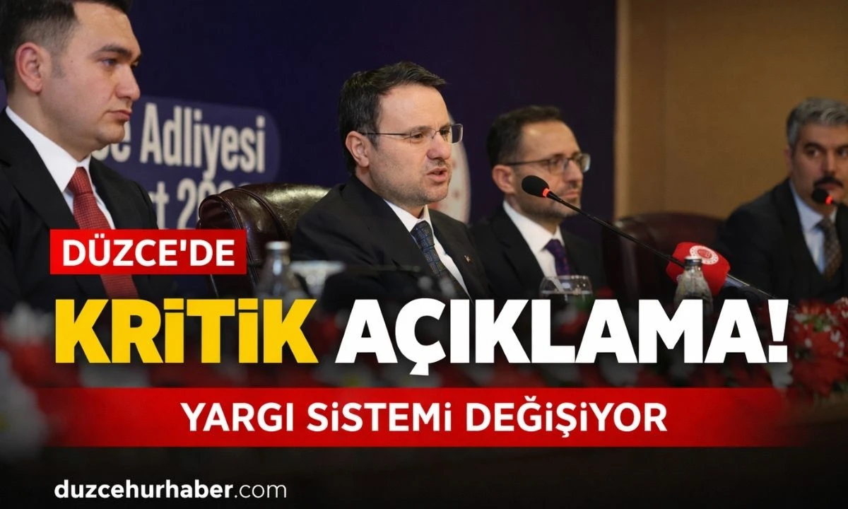 Adalet Bakanı Akın Gürlek Düzce’de! 12. Yargı Paketi İçin Kritik Mesajlar