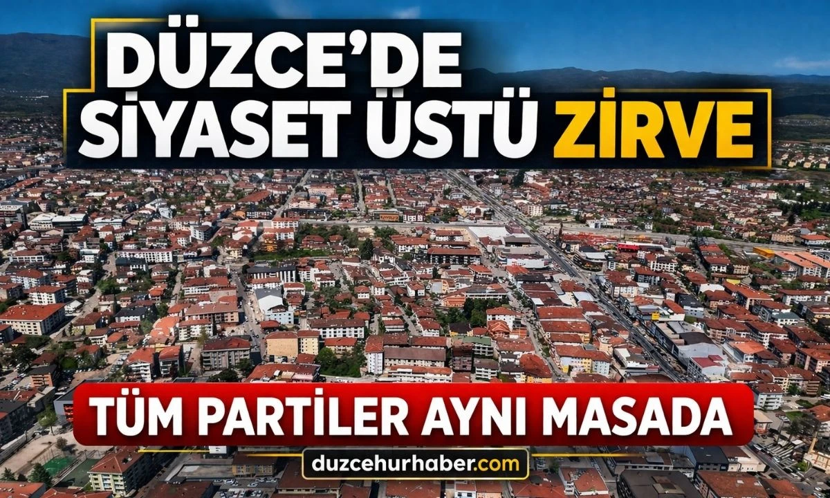 Düzce’de Siyaset Üstü Zirve! Başkan Özlü Tüm Partileri Aynı Masada Topladı