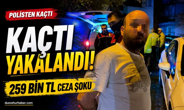 Polisten Kaçan Sürücünün Sonu Şaşırttı! Cezayı Duyan İnanamadı