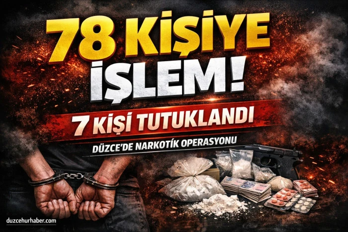 Uyuşturucudan 78 şahsa işlem yapıldı, 7 kişi tutuklandı