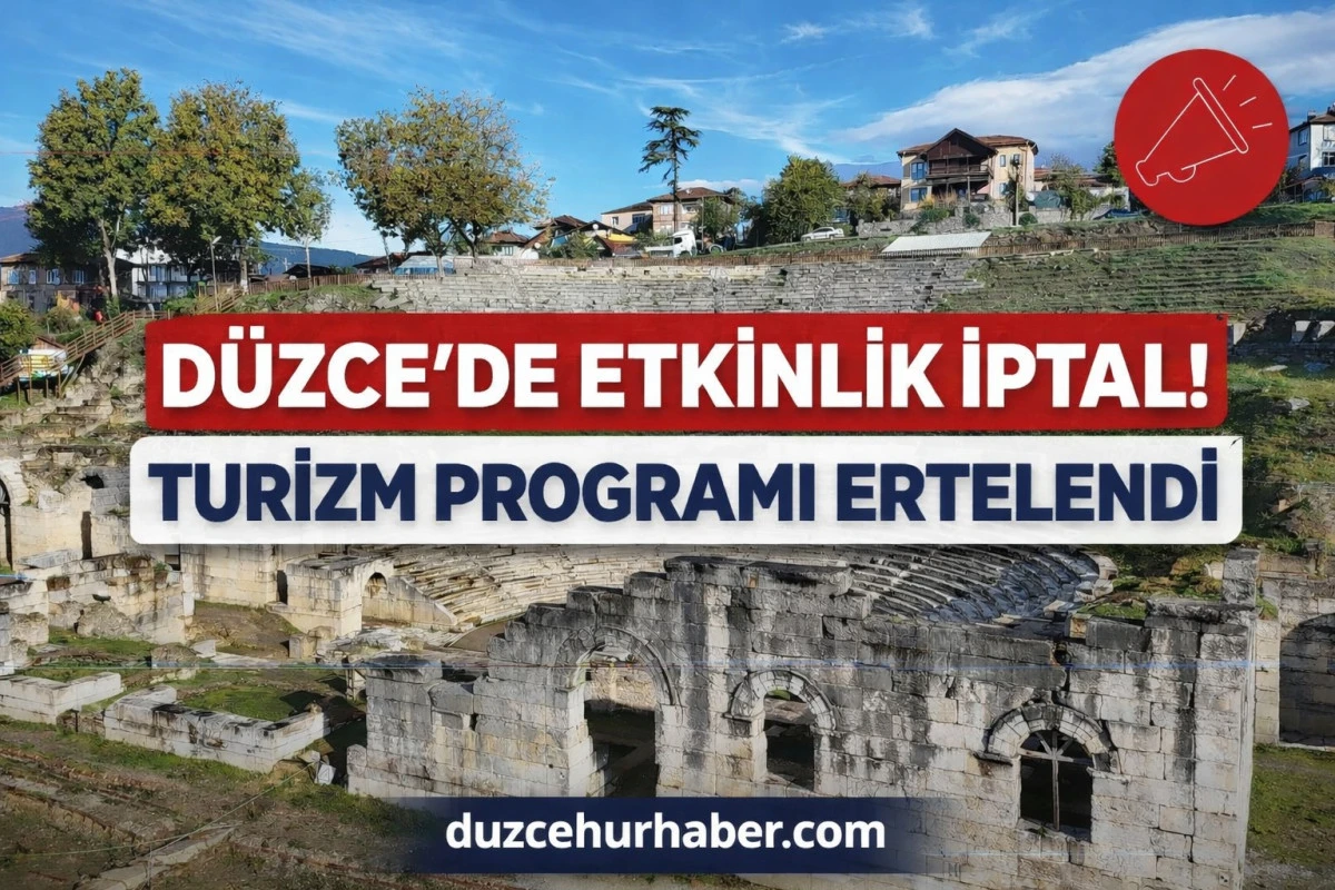 Düzce’de Turizm Haftası Etkinliği İptal! Hava Şartları Engel Oldu