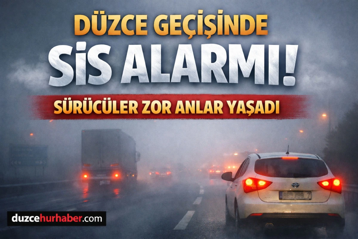 Düzce Geçişinde Yoğun Sis Alarmı! D-100’de Görüş Mesafesi Düştü