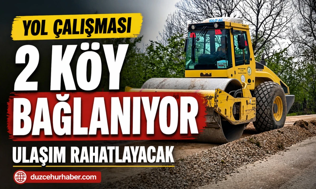 Düzce’de Kritik Yol Çalışması! 2 Köyü Bağlayan Güzergâh Yenileniyor