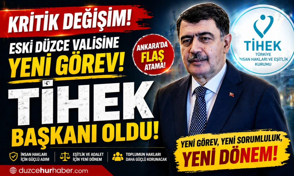 Düzce’nin Yakından Tanıdığı Vali Şahin’in Görevi Değişti
