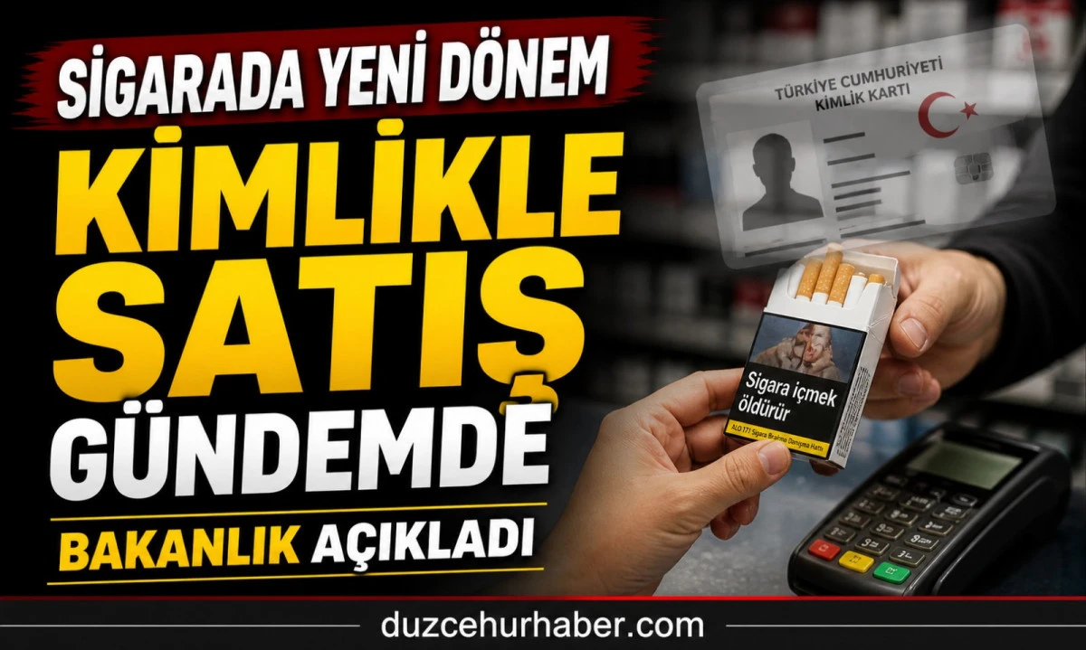 Düzce’de Sigara Satışında Yeni Dönem Gündemde: Kimlikle Satış Planı
