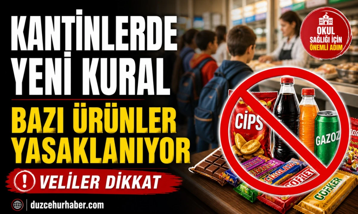 Düzce’de Kantinlere Yeni Kural: Bazı Ürünler Yasaklanabilir