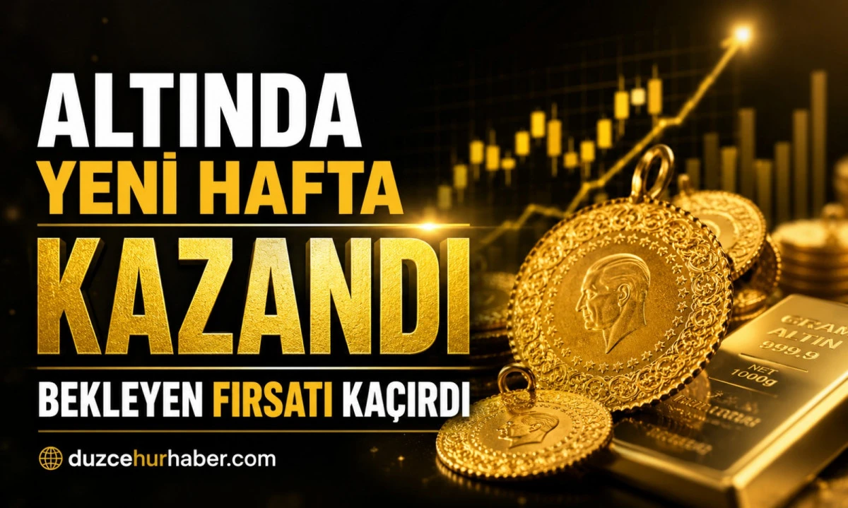 Düzce altın fiyatlarında yeni hafta: Alan kazandı, bekleyen fırsatı kaçırdı