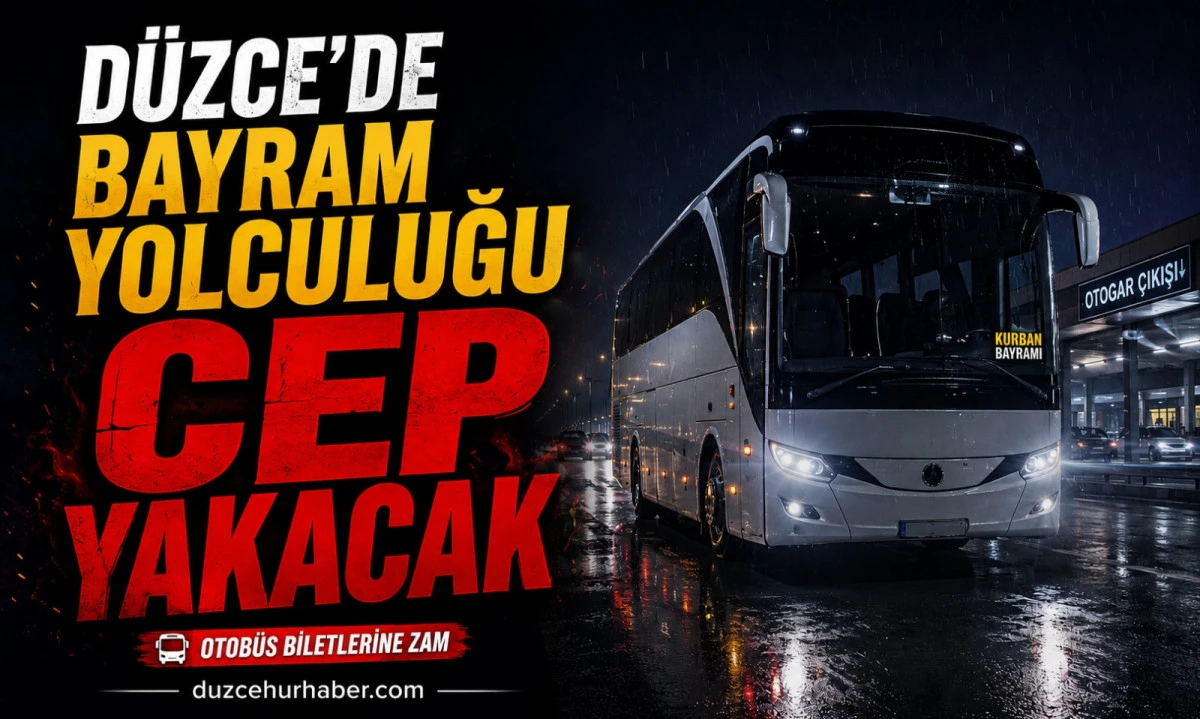 Düzce’de Bayram Yolculuğu Cep Yakacak! Otobüs Biletlerine Zam Geldi