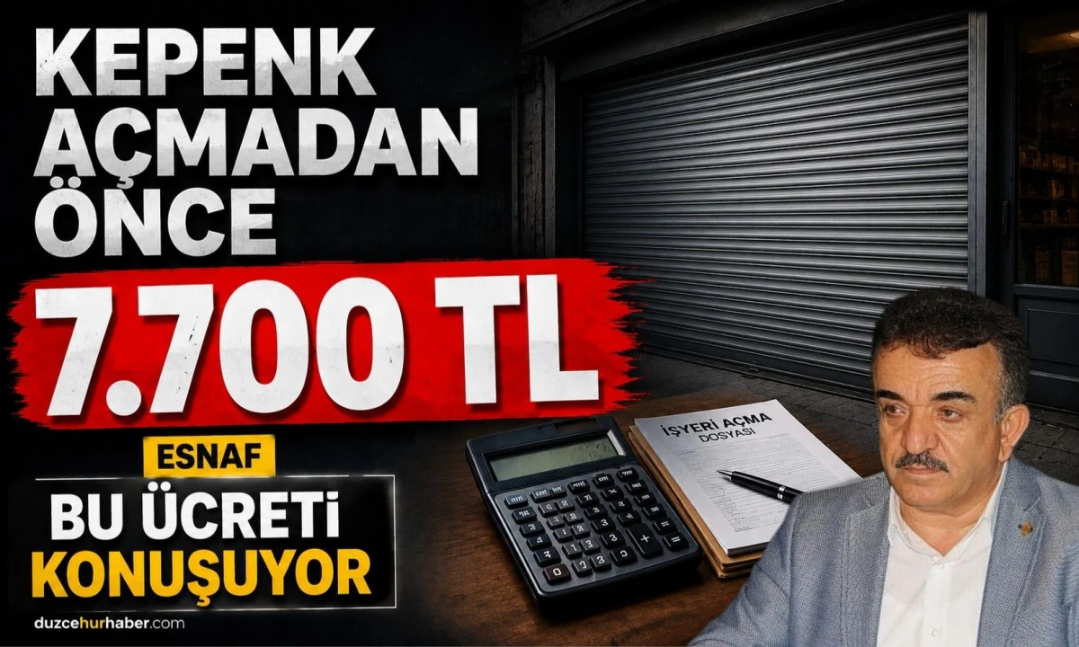 Düzce’de İşyeri Açmanın İlk Maliyeti Gündem Oldu: Oda Kaydı İçin 7.700 TL