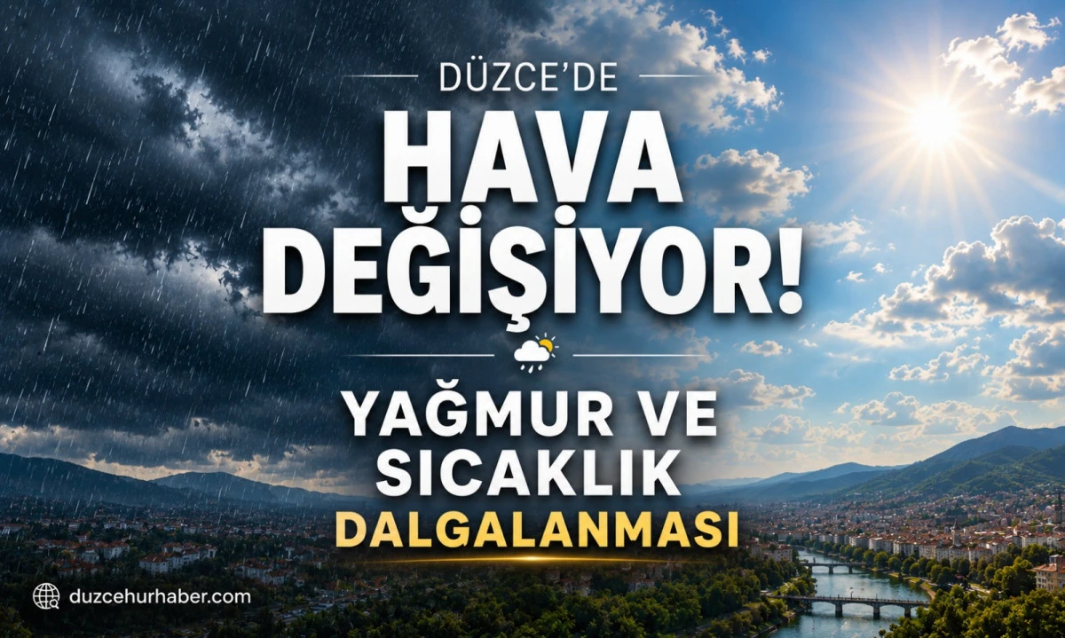 Düzce’de 18-24 Mayıs hava durumu: Yağmur ve sıcaklık değişimi dikkat çekiyor