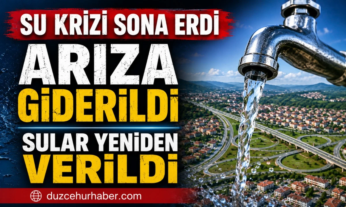 Düzce'de Sular Geri Geldi: Ana Hat Arızası Tamamlandı